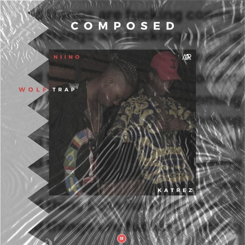 Composed(ft. El katrez)[prod.Niino]