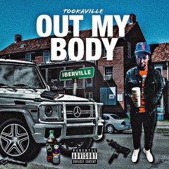 TookaVille4 Out My Body ft Dee7gg , Lamike700