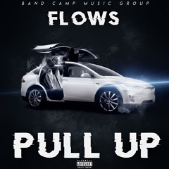 Flows - Pull Up Prod By. JonnyCash