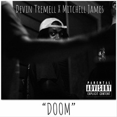 Doom ft. Mitchell James (prod. Gio Gomez)