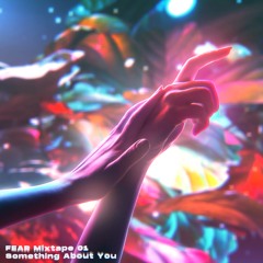 FEAR Mixtape Vol. 1 | Something About You [Progressive Trance]