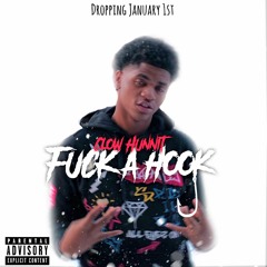 C'low- "Fuk a hook" (Prod. by Smilla )