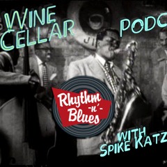 The Wine Cellar Podcast with Spike Katz |  1/1/20