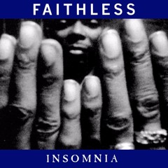 Faithless - Insomnia *Download* (Brian Ferris Edit)