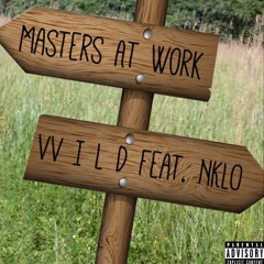 Masters At Work - VV I L D X NKLO (Prod. DJ Pain 1)