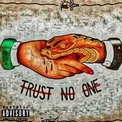Trust None (Prod By. GMoney)
