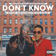 Don't Know (feat. Jstarr the Prince) Prod. By Yamaica