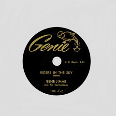 Gene Jimae - Riders In The Sky