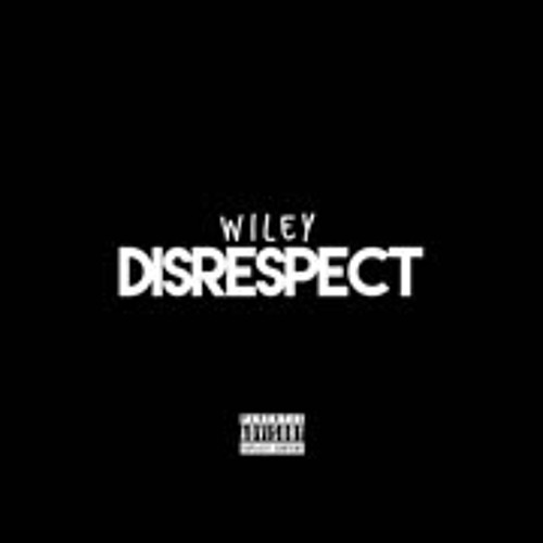 Wiley - Disrespect