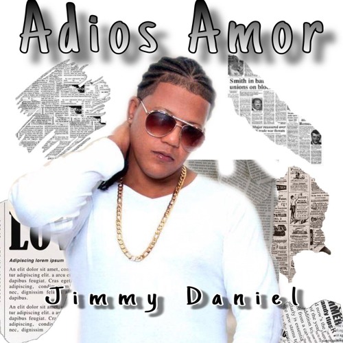 Adios Amor - Jimmy Daniel