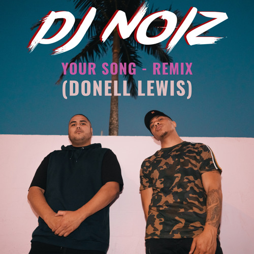 Your Song Remix (Donell Lewis)