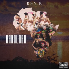 JOEY K - BAKOLOBA