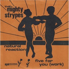 "Five For You (Work)" - The Mighty Strypes