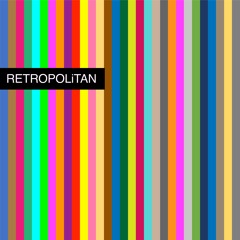 Retropolitan (Album Sampler - Released April 3, 2020)