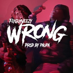 FlyGuyVeezy - Wrong (Prod by Paupa)