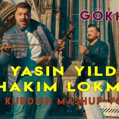 Yasin Yildiz ft. Hakim Lokman - Kurdish Mashup Vol. 3 (GÖKHAN YILMAZ Remix)