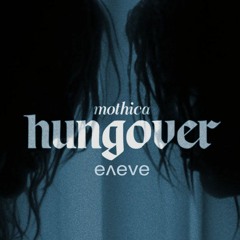Mothica - Hungover (eneve remix)
