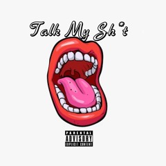 Talk My Sh*t