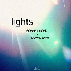 Lights (Sonnet Noel X Newton James)