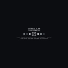 Premiere: Under Black Helmet - Infinity [KR/LF Records]