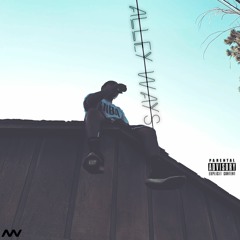 ALLEY WAYS ( PROD. BY MVBEATS )