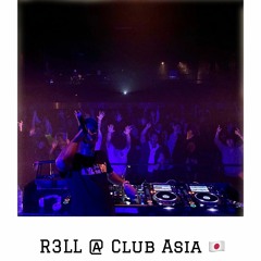 R3LL @ Club Asia🇯🇵 (Feat. Banvox B2B Set)[LIVE]
