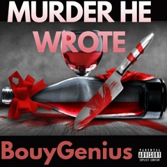 Murder He Wrote [Prod By Yung Tago]