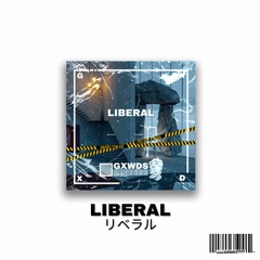 Liberal リベラル [ thanks for 40k plays ]