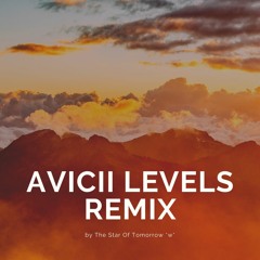 Avicii Levels vs Alesso The Calling Remix by The Star Of Tomorrow *w*