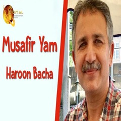 Musafir Yam - Haroon Bacha - Pashto Hit