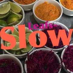 Leafs- Slow (demo)