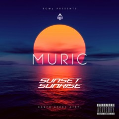 Muric | ROW 4 - Sunset, Sunrise FULL EP | Baryo Berde Atbp.