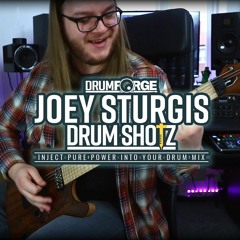 Drumforge Joey Sturgis Drumshotz Demo