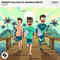 Robert Falcon vs. Raven & Kreyn - Sunny [OUT NOW]