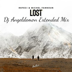 Refeci, Michel Fannoun - Lost (Dj Angeldemon Extended Mix)