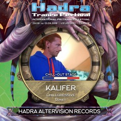 KALIFER DJSET @ HADRA TRANCE FESTIVAL 2019 [31.08] 00:30/03:30