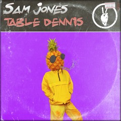 Sam Jones - Table Dennis [Victims Helpline] (Released 31.01.20)