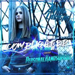 Complicated(RyszardSoundPersonalHandsUpRemixEdit) - Avril Lavigne