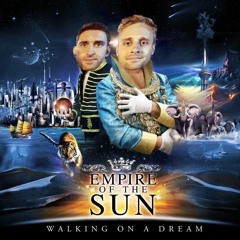 Empire Of The Sun - Walking On A Dream (My Friend Edit)