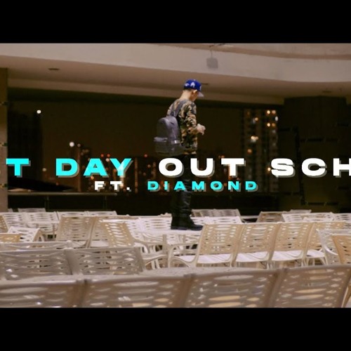 1MILL - FIRST DAY OUT SCHOOL FT. DIAMOND