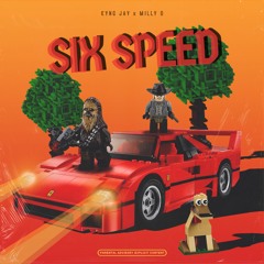 Kyng Jay - "6ix Speed" Feat.MILLY O