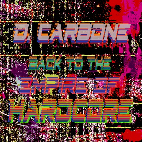 Premiere: D. Carbone - Back To The Empire Of Hardcore (VTSS Remix)[CRBN006]