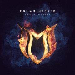 Roman Messer - Sweet Desire