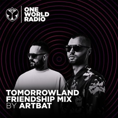 Tomorrowland Friendship Mix - Artbat