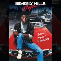 FREE DOWNLOAD: Beverly Hills Cop Theme (Amir Telem Remake)