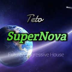 SuperNova【Future/Progressive House】