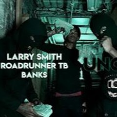 Larry Smith Ft Roadrunner Tb Banks - Uncut