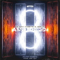 BITES010 - FILTHY HABITS & SOLIX - ASSEMBLED