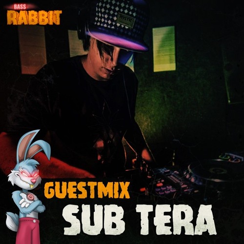 Bass Rabbit Guestmix By Sub Tera [08]