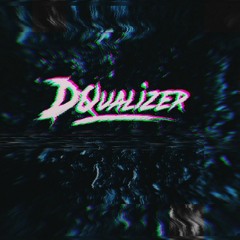 Dqualizer - INSTA KILL (Extended Mix)